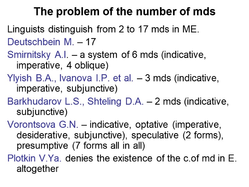 The problem of the number of mds Linguists distinguish from 2 to 17 mds